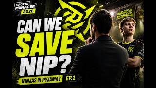 Can I Save Ninjas in Pyjamas | Esports Manager 2026 #1