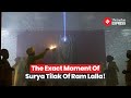 Watch the exact moment of ram lalla surya tilak  ram mandir  ram navami 2024