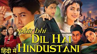 Phir Bhi Dil Hai Hindustani | Old Movie 2000 | ShahRukh Khan | Paresh Rawal | Mona | Review & Facts
