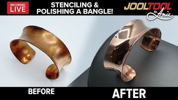 Stenciling and Polishing a Bangle on the JOOLTOOL - LIVE with Anie