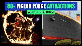 Must-Visit Pigeon Forge Attractions for Every Age