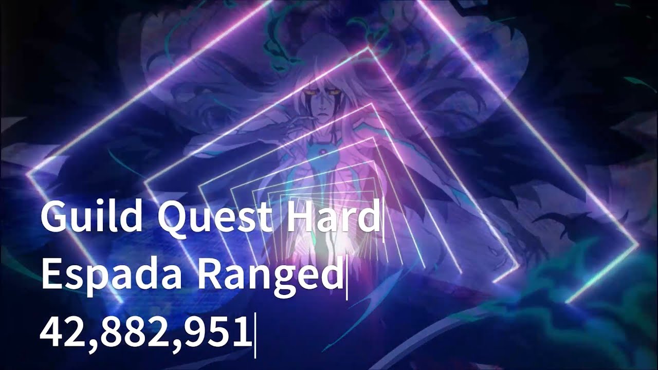 Guild Quest Hard - Espada Ranged (Seraph)