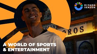 Riyadh Season 2023 – A World of Sports & Entertainment