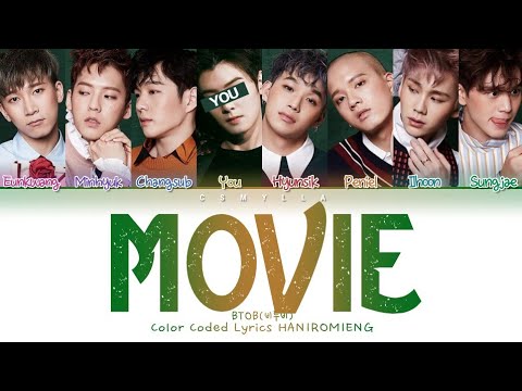 BTOB (비투비) - MOVIE [8 Members ver] (Color Coded Lyrics HAN|ROM|ENG ...