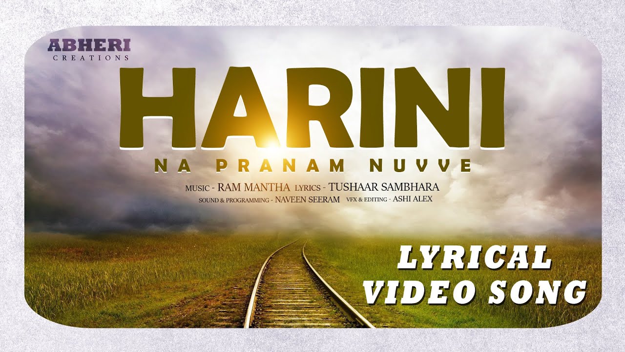 Harini Naa Praanam Nuvve | Ram Mantha | Tushaar Sambhara | Naveen Seeram | Abheri Creations