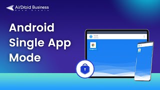 How to Lock Android Devices into Single App Kiosk Mode screenshot 4