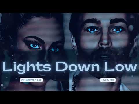 Lights Down Low - MAX feat . Tini ( Latin Mix ) | Instrumental