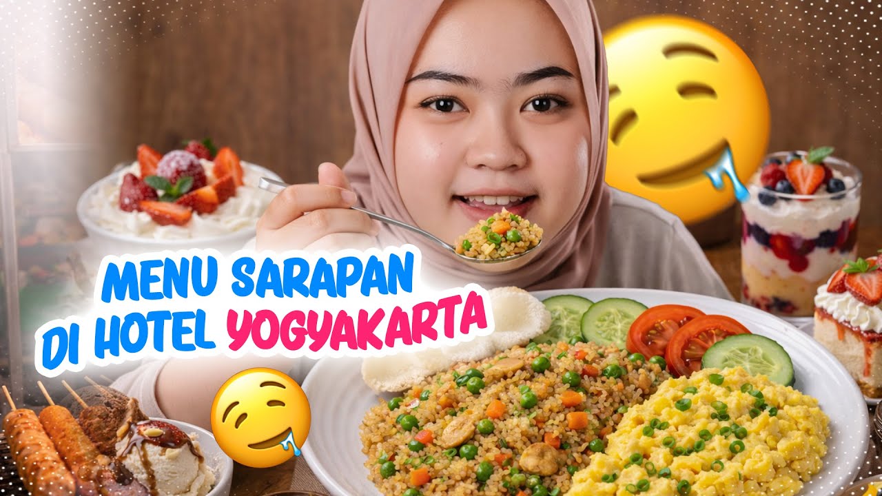 COBAIN SEMUA MENU SARAPAN DI HOTEL YOGYAKARTA | 