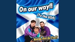 On Our Way (To The USA)