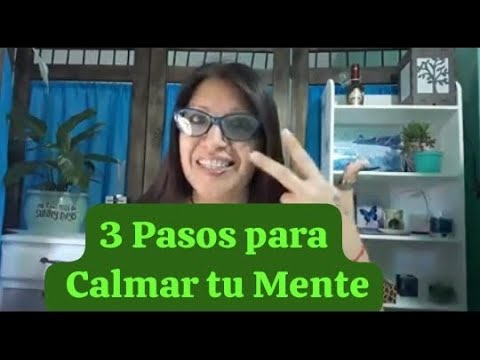 💖 COMO CALMAR TU MENTE EN 3 PASOS Claves para lograrlo ⭐️ - YouTube