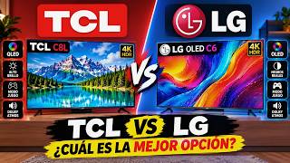 TCL vs LG: ¿Qué TV es MEJOR en 2026?