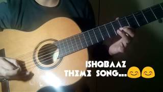 ISHQBAAZ THEME SONG || STAR PLUS || GUITAR COVER