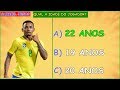 NÍVEL MÉDIO: ADIVINHE A IDADE DOS JOGADORES DA COPA AMÉRICA!