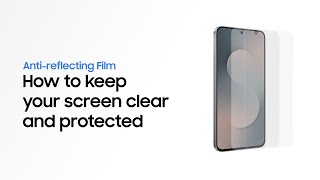 How to apply Anti-reflecting Film | Galaxy S25 FE | Samsung
