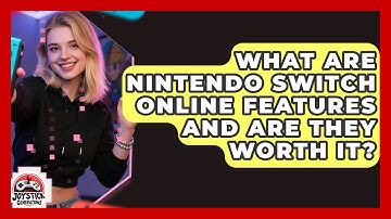 What Are Nintendo Switch Online Features And Are They Worth It? - Joystick Generations
