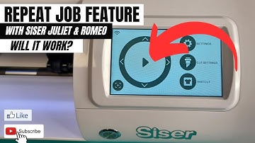 Repeat Job Feature on the Siser Juliet and Romeo