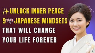 Transform Your Life with These 9 Powerful Japanese Habits for Lasting Wellbeing