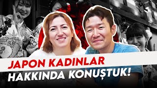 JAPON KADINLAR HAKKINDA ÇOK NET KONUŞTUK! SAHURDA SOHBET