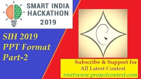 Sih ppt (2019) format I smart India hackathon-new info-part 2 I smart India hackathon