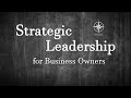 Strategic Leadership for Business Owners 📱