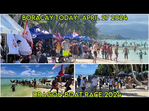 BORACAY Philippines Today | April 27 2024 | Station 1 | Dragon Boat Race Festival