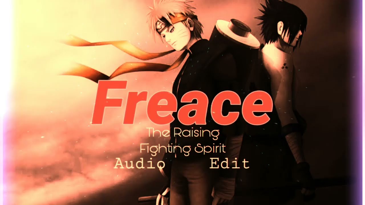 🎧Naruto OST - The Rising Fighting Spirit [ AUDIO EDIT ]