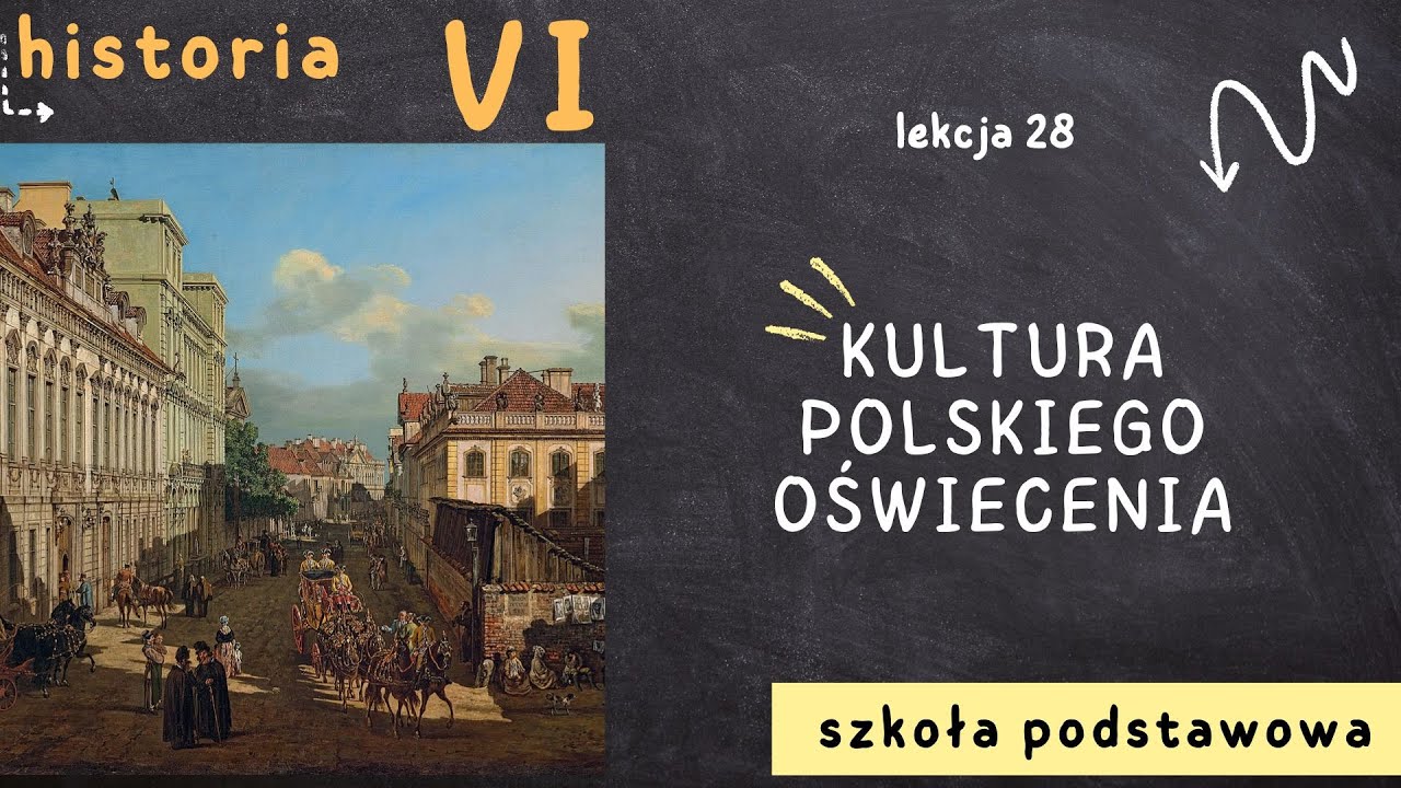 Historia 6 [Lekcja28 - Kultura polskiego oświecenia] - YouTube