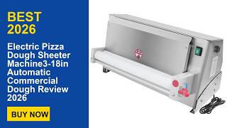 Electric Pizza Dough Sheeter Machine3-18in Automatic Commercial Dough Review 2026
