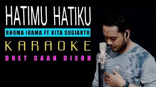 Hatimu dan Hatiku (Rhoma Irama) Karaoke duet cowok || CaAn Dixon
