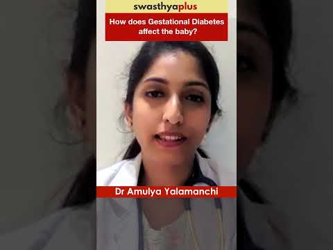 How does Gestational Diabetes affect the baby? | Dr Amulya Yalamanchi | #Shorts