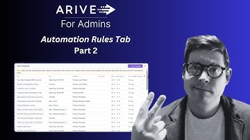 ARIVE for Admins | Automation Rules Tab (Part 2)