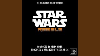 Star Wars Rebels Main Theme