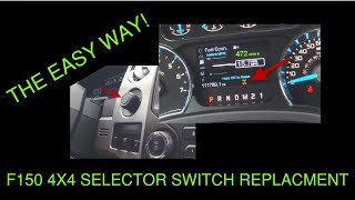 20092014 F150 4X4 Switch Replacement THE EASY WAY!