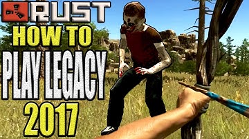 How to play Rust Legacy 2016 / 2017 - Legion Rust Server Tutorial ( LOIN Gaming )