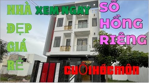 Nhà bán Hóc Môn 2021 🌈 Bán nhà sổ Hồng riêng giá rẻ cuối hóc Môn đường Phan văn hớn