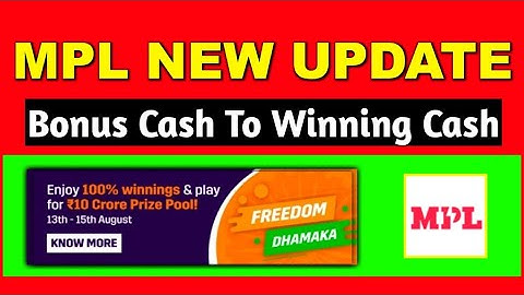 🔥"Finally" @MPL - Mobile Premier League  New Update.. use full bonus cash with freedom dhamaka mpl