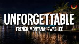 French Montana - Unforgettable (Lyrics) ft. Swae Lee