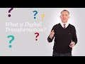 What is Digital Transformation?