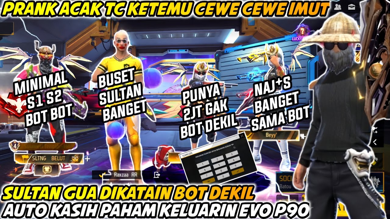 PRANK ACAK TC KETEMU CEWE CEWE IMUT SULTAN GUA DIKATAIN BOT AUTO KASIH PAHAM KELUARIN P90 TERBARU