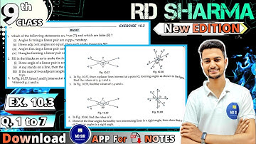 Ex 10.3 Q1 to Q7 | RD Sharma Class 9 | Chapter 10 Lines and Angles | CBSE | MD Sir 9
