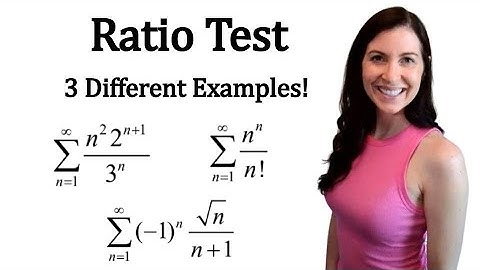 Ratio Test - 3 different examples!