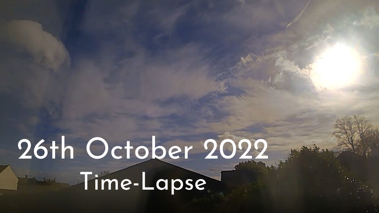 26 October 2022 Time-Lapse - YouTube