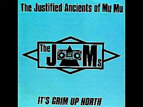 The Justified Ancients of Mu Mu - It's Grim Up North (Original 1990 Mix)