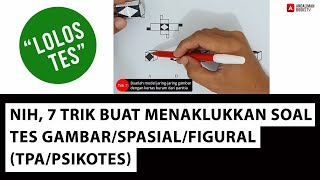 Nih, 7 Trik Buat Menaklukkan Soal Tes Gambar/Spasial/Figural (TPA/Psikotes) screenshot 4