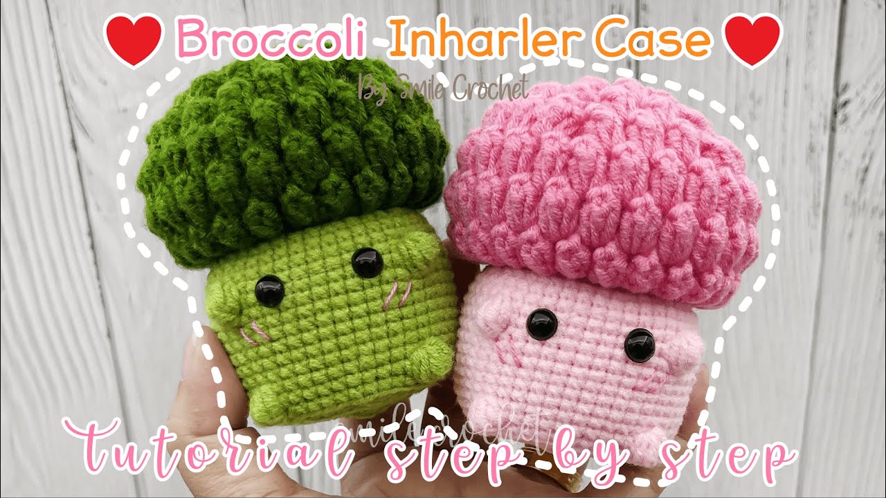 วิธีถักไหมพรม เคสยาดม น้องบล็อคโคลี่. สุดน่ารัก How to Crochet Broccoli Inharler Case Hongthai.