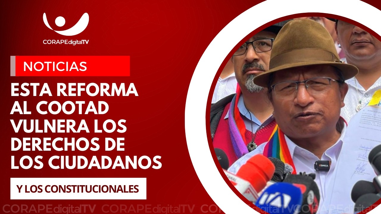 Trabajadores y Pachakutik colocan demandas de inconstitucionalidad a la Ley del COOTAD