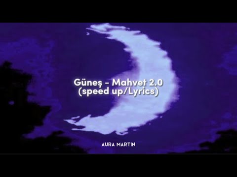 Güneş - Mahvet 2.0 (speed up/Lyrics)