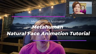 Crazy Natural Face Animation Tutorial with Metahuman Animator