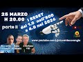 I Reset Dal 1 0 Nell 800 Al 4 0nel 2026 Parte II Con Dana E Stefano