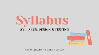 Syllabus | Syllabus, Designing & Testing